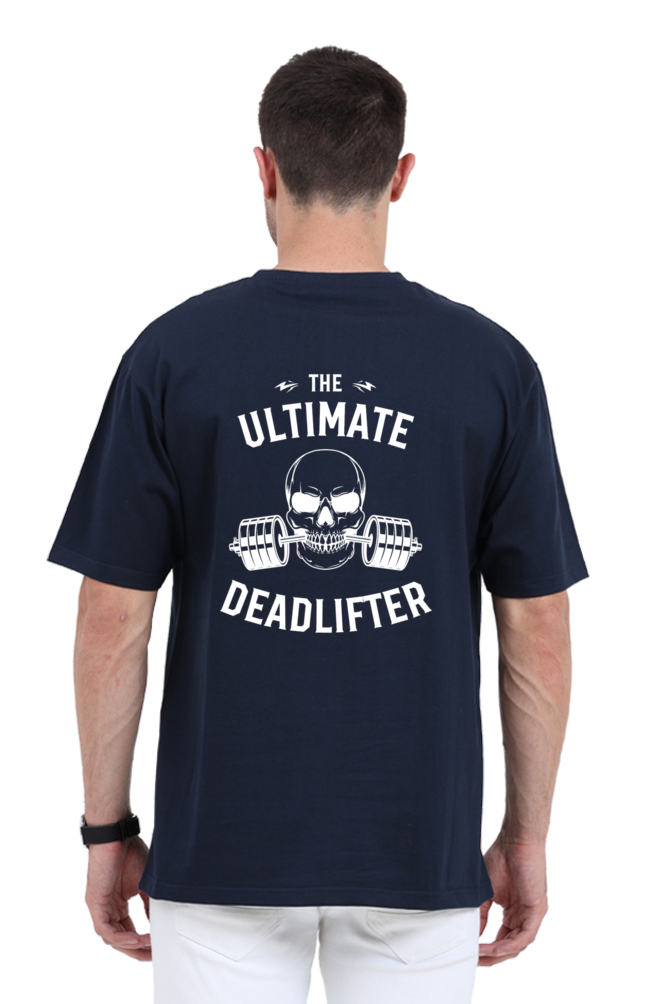 "The Ultimate Dead lifter" Oversized T-Shirt