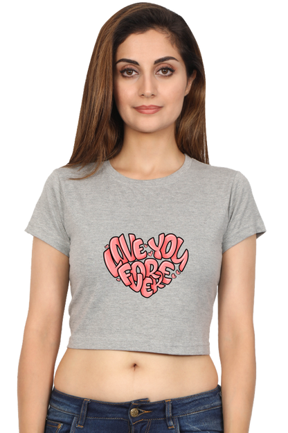 "Love you forever" Crop Top